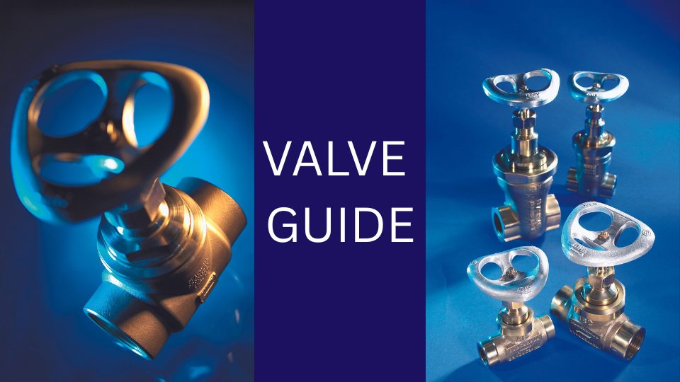 Valve Selection Guide: Expert Tips